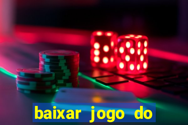 baixar jogo do tigre plataforma nova